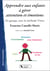 Apprendre aux enfants à gérer attention et émotins