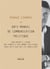 Anti-manuel de communication politique - vade-mecum à l'usage des femmes et des hommes politiques  ainsi qu'à ceux qui les conseillent