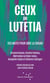 Ceux du Lutetia : Des mots pour dire la Shoah