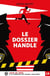 LE DOSSIER HANDLE