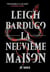 La neuvième maison