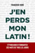 J'en perds mon latin !