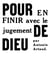 Pour en finir avec le jugement de dieu