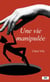 Une vie manipulée