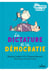La dictature et la démocratie