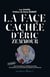 La face cachée d'éric zemmour