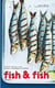 Fish & fish