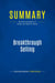 Summary: Breakthrough Selling : Review and Analysis of Farber and Wycoff's Book