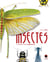 Insectes : Le grand livre du minuscule