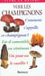 Voir les champignons