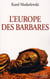 L'europe des barbares