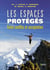 Les espaces protégés - entre conflits et acceptation