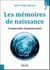 Les mémoires de naissance - l'empreinte fondamentale