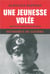 Mémoires de guerre Tome 1 - une jeunesse volée
