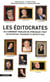 Les éditocrates ou comment parler de (presque) tout en racontant (vraiment) n'importe quoi