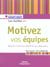 Motiver vos equipes - negocier et suivre les objectifs de ses collaborateurs