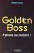 Golden boss - patrons ou rentiers ?