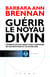 Guérir le noyau divin