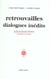 Retrouvailles dialogues inedits