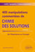 400 manipulations commentées de chimie des solutions Tome 1 - de l'expérience au concept