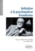 Initiation a la psychanalyse freudienne