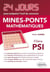 Mathématiques 24 jours pour préparer l'oral du concours Mines-Ponts - Filière PSI