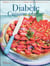 Diabete Cuisine Plaisir. 75 Recettes Savoureuses Et Adaptees