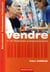 Vendre - 1ère et terminale professionelles commerce - manuel de l'élève