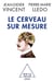 Le cerveau sur mesure