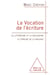 La vocation de l'écriture