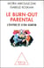 Le burn-out parental - l'eviter et s'en sortir
