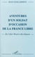 Aventures d'un soldat d'occasion de la France libre - de l'Aber-Wrach à Bir-Hakeim