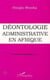Déontologie administrative en Afrique