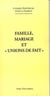 Famille, mariage et "unions de fait"