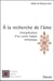 À la recherche de l'âme - interprétation d'un conte kabyle initiatique