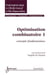 Optimisation combinatoire 1 : concepts fondamentaux : concepts fondamentaux
