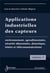 Applications industrielles des capteurs Vol. 1 : environnement, agroalimentaire, sécurité alimentaire, domotique, loisirs et télécommunications