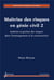 Maîtrise des risques en génie civil Tome 2 - maîtrise et gestion des risques dans l'aménagement et la construction