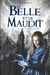 La Belle et le Maudit Tome 3 : la moisson
