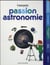 L'encyclo - passion astronomie