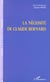 LA NÉCESSITÉ DE CLAUDE BERNARD