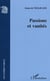Passions et vanites