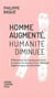 L'homme augmenté - de l'immortalité au séquençage génomique, la fin de l'humain
