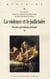 Violence et le judiciaire