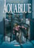 Aquablue Tome 11 : la forteresse de sable