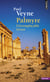Palmyre, l'irremplaçable trésor
