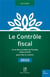 Le contrôle fiscal (édition 2022)