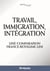 Travail, immigration, intégration - une comparaison France-Royaume-Uni