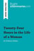 Twenty-Four Hours in the Life of a Woman by Stefan Zweig (Book Analysis) : Detailed Summary, Analysis and Reading Guide