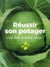 Réussir son potager, c'est bête comme chou